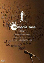 LIVE! no media 2006　草原編
